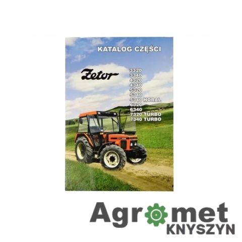 Katalog części zamiennych – Zetor 3320, 3340, 4320, 4340, 5320, 5340, 5340 Horal, 6320, 6340, 7320 Turbo, 7340 Turbo